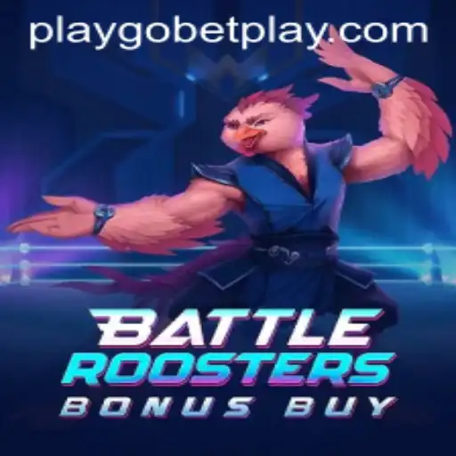 BattleRoostersBonusBuy: A New Era in Online Gaming at Gobetplay