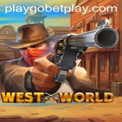 Exploring WestWorld: The Game-Changing Experience With Gobetplay