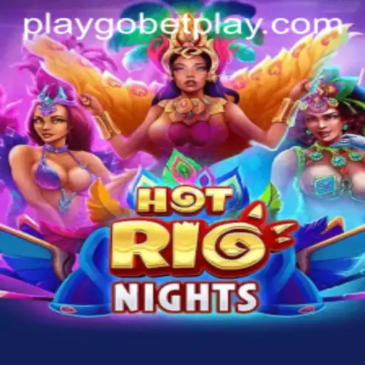 Discover the Excitement of HotRioNights and Gobetplay